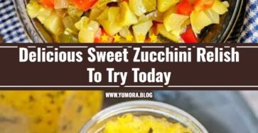 The Best Zucchini Relish Recipe You Have To Try