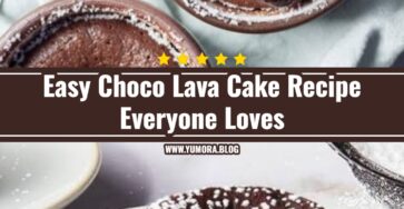 The Best Easy Choco Lava Cake Recipe Ever
